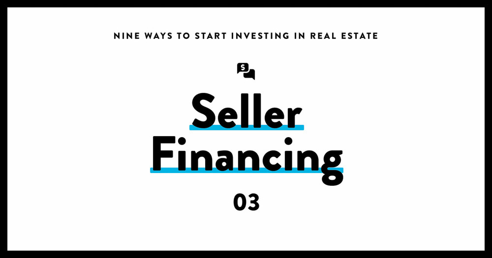 Invest in real estate 03 seller financing