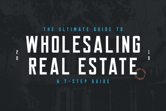 The ultimate guide to wholsaling real estate