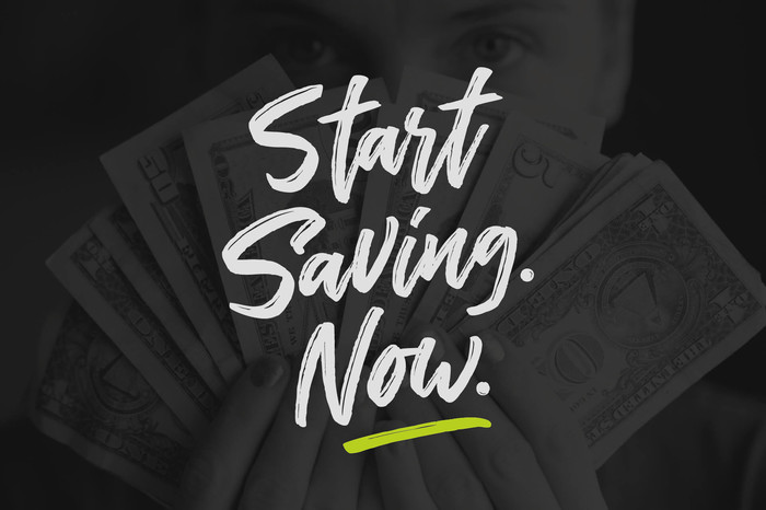 Start saving now sign - how to save money